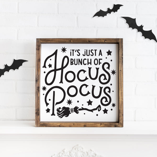 It's Just a Bunch of Hocus Pocus | Halloween Signs & Decor