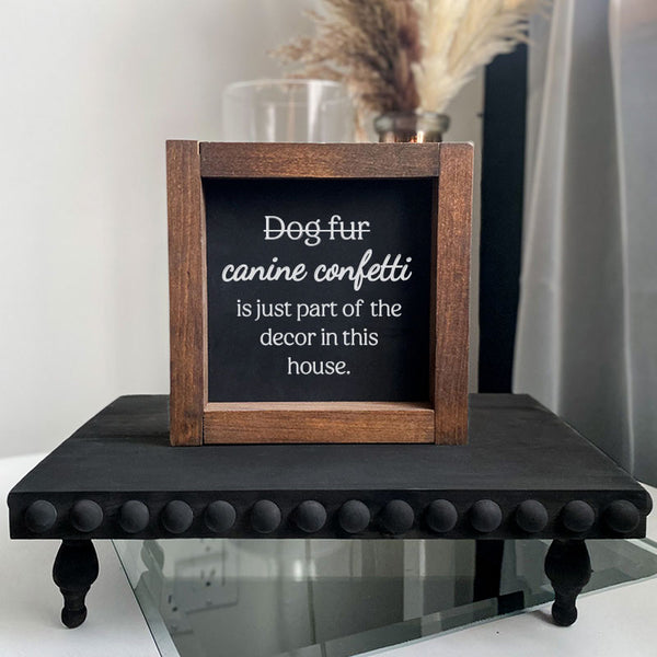 Dog Fur aka Canine Confetti Framed 5x5 | Shelf Signs