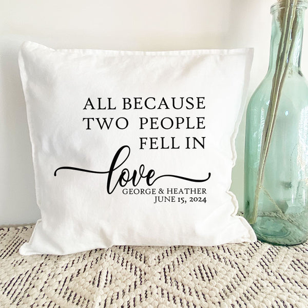 All Because Two People Fell In Love Family Name & Established Date Pillow | Personalized Products